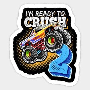 I'M Ready To Crush 2 Monster Truck 2Nd Birthday Gift Boys Sticker